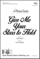 Give Me Your Stars to Hold SSA choral sheet music cover